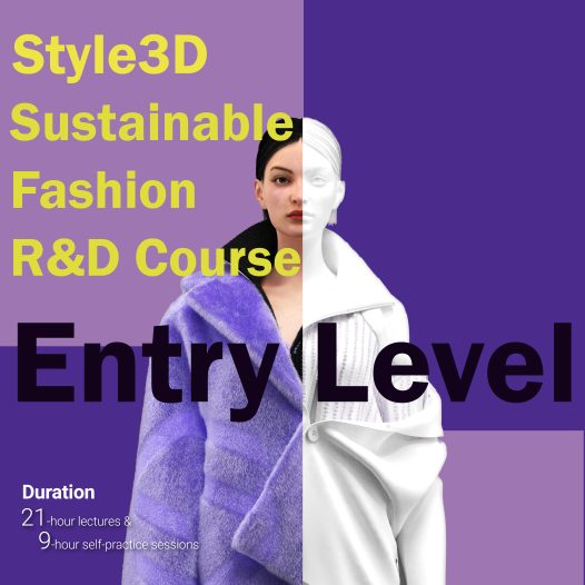  [New course] Style3D Sustainable Fashion R&D Course – Entry Level